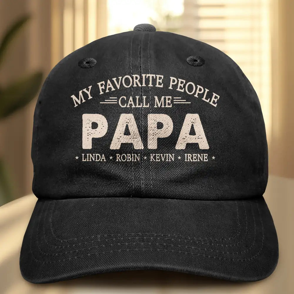 My Favorite People Call Me Papa - Personalized Vintage Washed Denim Cap