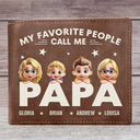 Gift For Father,Gift For Grandpa - My Favorite People Call Me Papa Daddy - Personalized Leather Wallet
