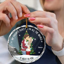 Christmas,Gift For Couples,Gift For Husband,Gift For Wife,Gift For Boyfriend,Happy - My Favorite Place In All The World Side View - Personalized Circle Glass Ornament