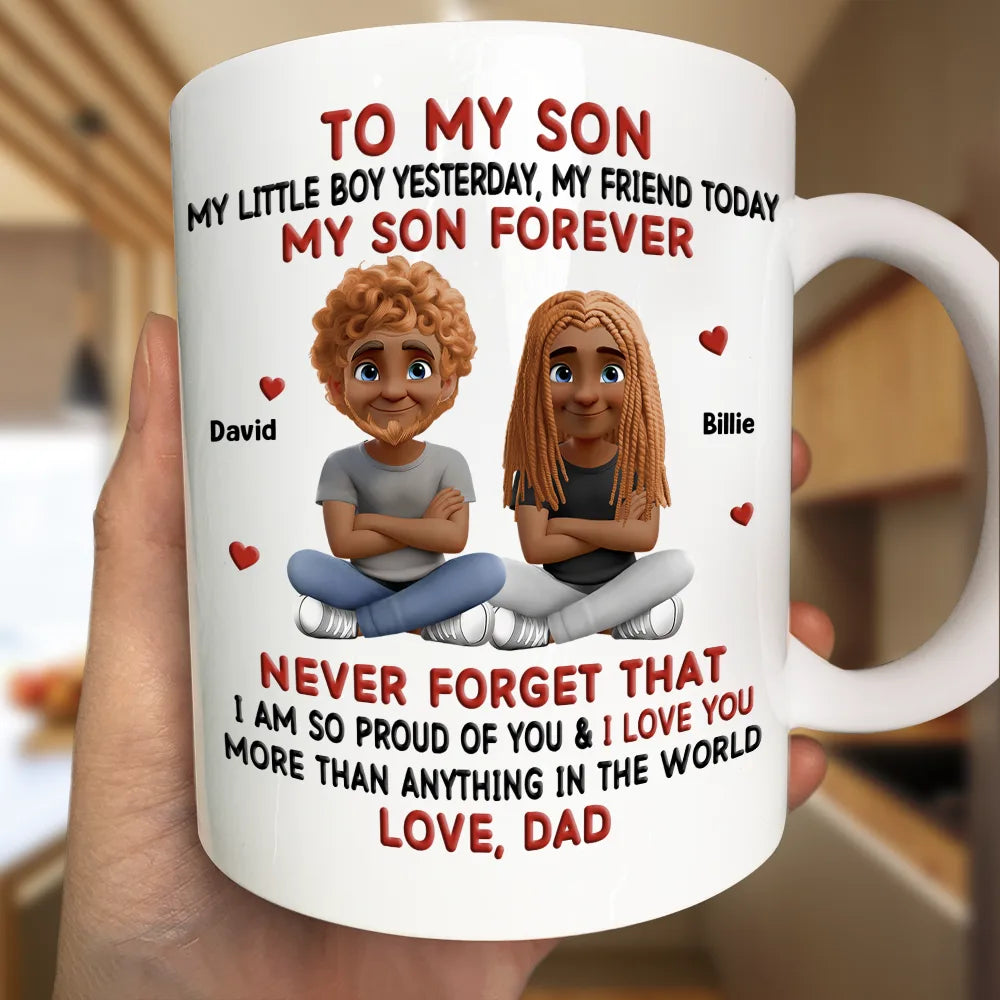 Dad - Sons, Dad - Daughters (Adult), Dad - Children, Love - My Friend Today My Child Forever - Personalized Mug