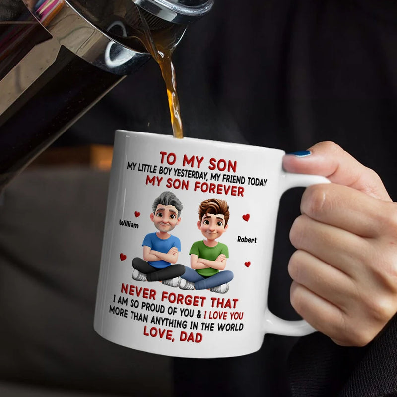 Dad - Sons, Dad - Daughters (Adult), Dad - Children, Love - My Friend Today My Child Forever - Personalized Mug