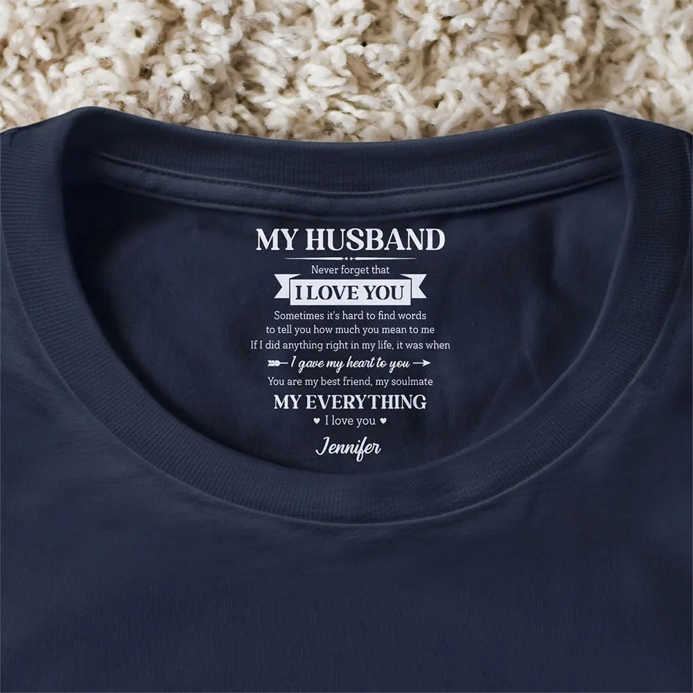 My Husband My Wife My Soulmate My Everything - Personalized T Shirt