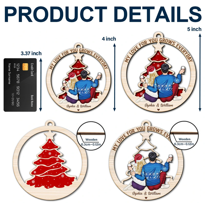 Christmas,Old Couples,Gift For Couples,Gift For Husband,Gift For Wife,Gift For Boyfriend,Gift For Girlfriend,Happy - My Love For You Grows Everyday - Personalized 2-Layered Wooden Ornament