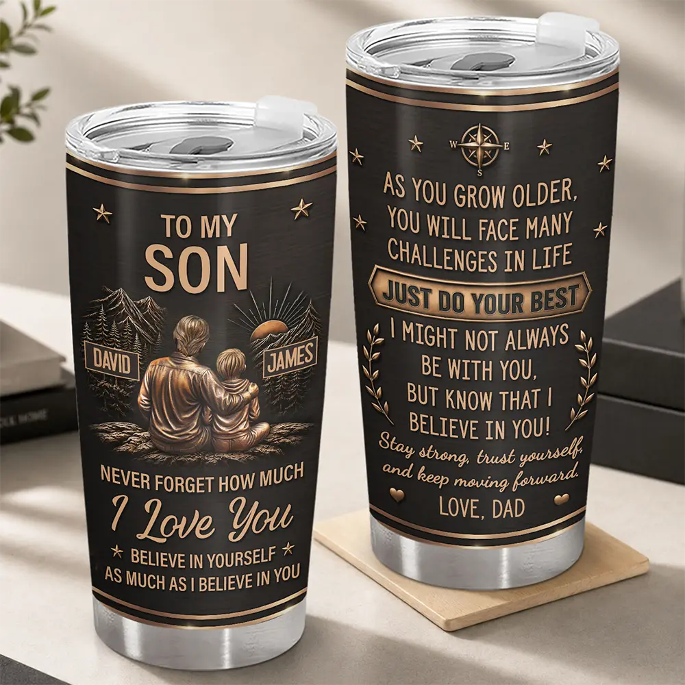 My Son Grandson Keep Moving Forward Just Do Your Best - Personalized Tumbler