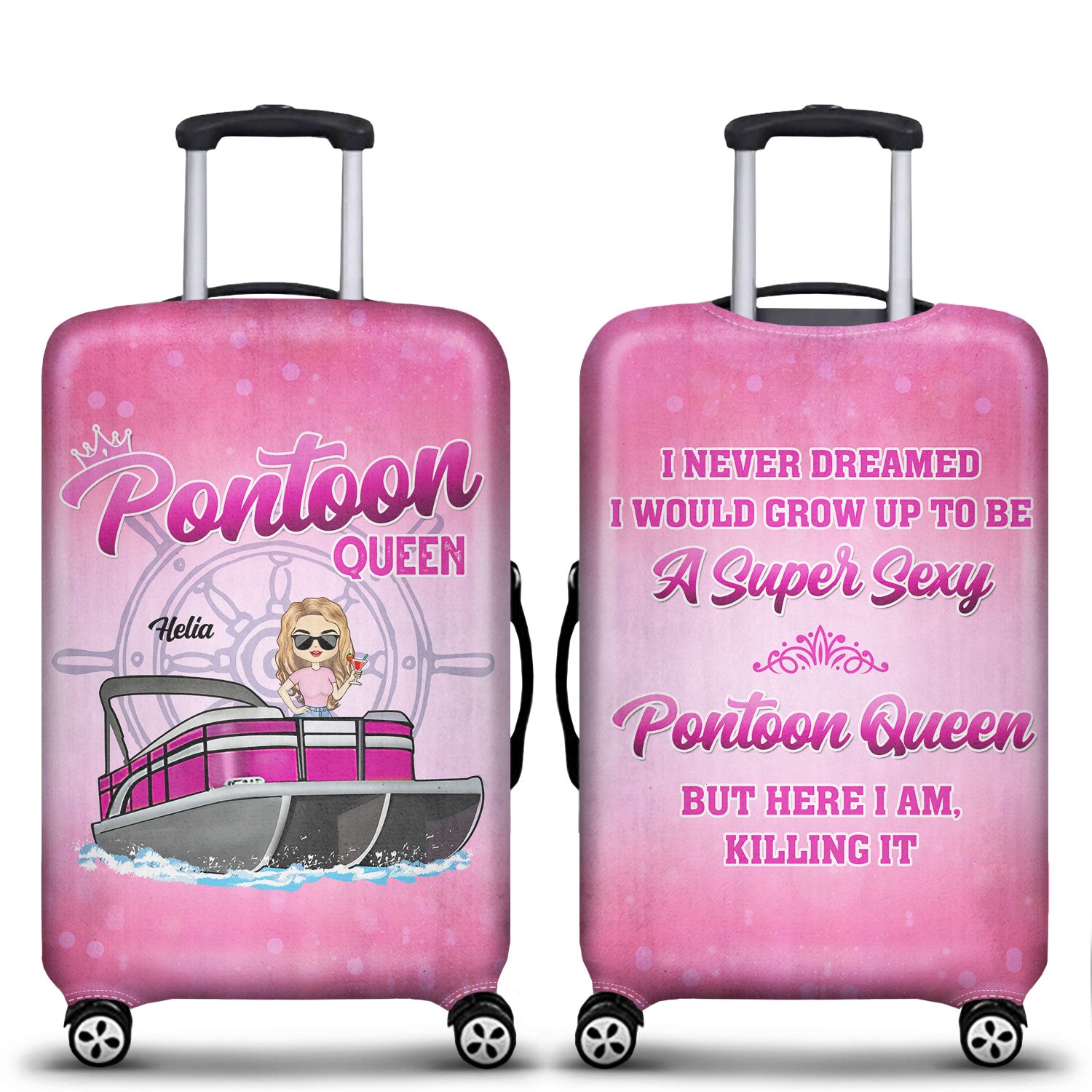 Never Dreamed I'd Grow Up To Be A Super Sexy Pontoon Queen - Traveling, Cruising Gift For Pontooning Lovers, Lake Lovers, Travelers, Women - Personalized Custom Luggage Cover