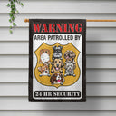 Warning Area Patrolled By Dogs And Cats - Outdoor Home Decor Gift For Pet Lovers - Personalized Flag