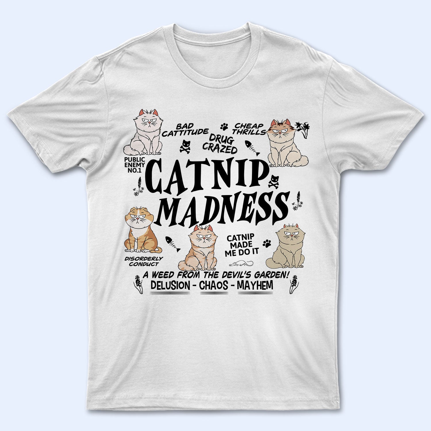 Catnip Madness Funny Cats - Gift For Cat Lovers - Personalized T Shirt