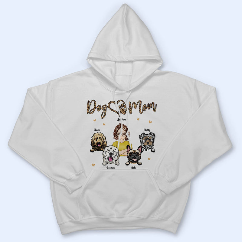 Dog Mom - Gift For Dog Lovers - Personalized T Shirt