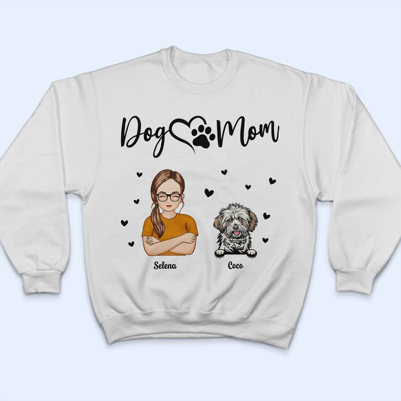 Dog Mom - Gift For Dog Lovers - Personalized T Shirt