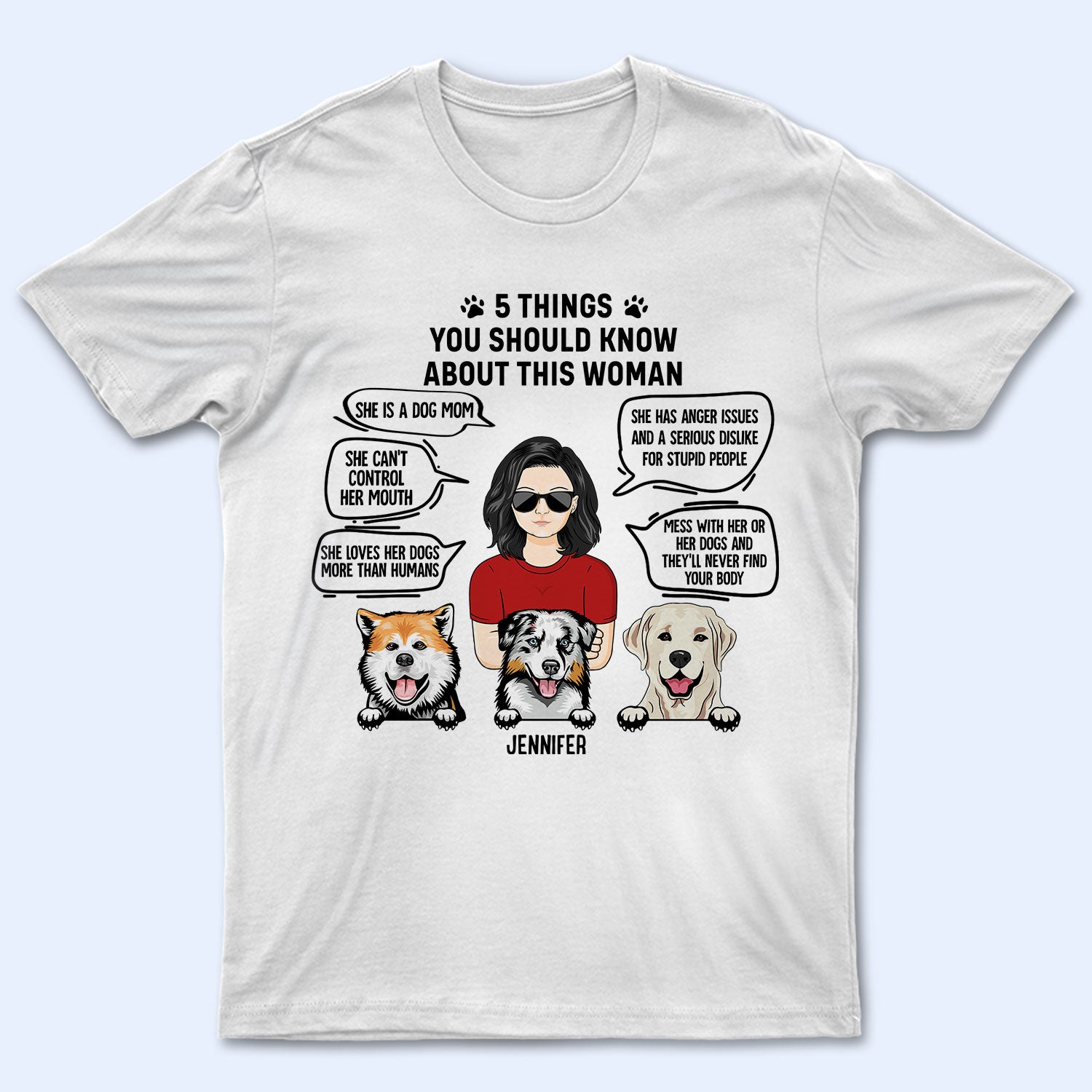 5 Things You Should Know About This Woman - Gift For Dog Moms, Dog Lovers - Personalized T Shirt
