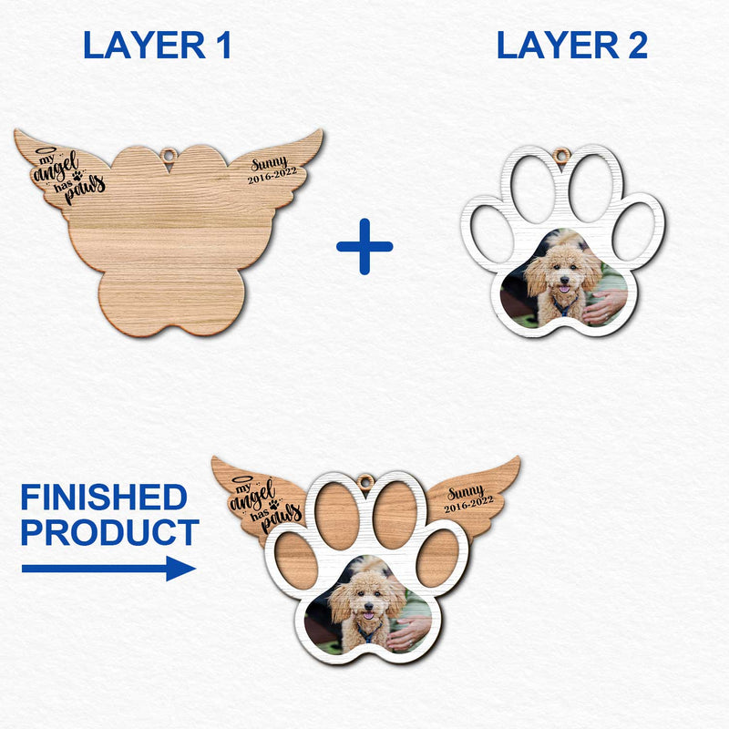 Custom Photo My Angel Has Paws Dog Cat - Pet Memorial Gift, Christmas Gift - Personalized Custom 2-Layered Wooden Ornament