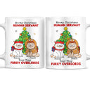 Meowy Christmas Human Servant Your Tinny Furry Overlords - Christmas Gift For Cat Lovers - Personalized White Edge-to-Edge Mug