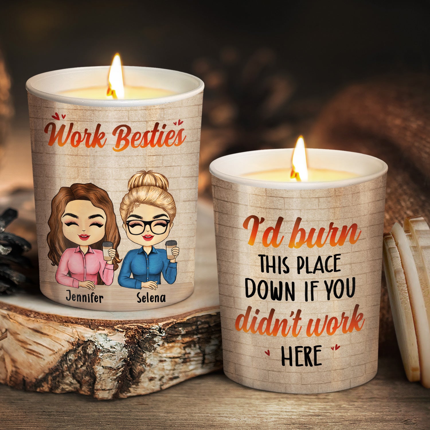 I'd Burn This Place Down If You Didn't Work Here - Gift For Colleagues, Besties, BFF Best Friends - Personalized Scented Candle With Wooden Lid