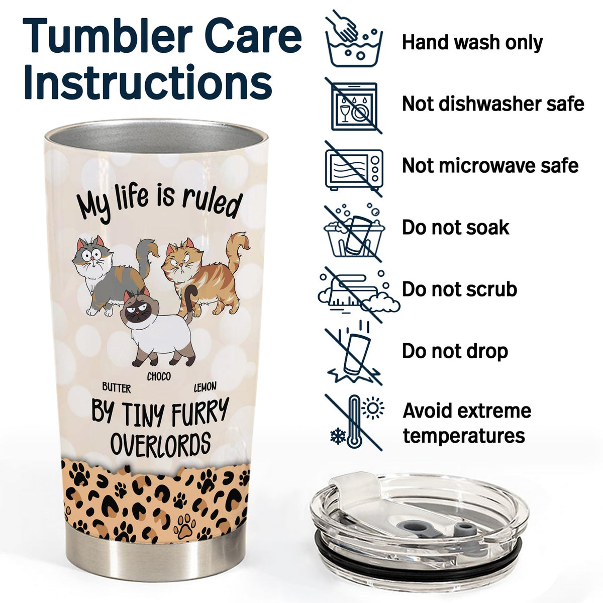 My Life Is Ruled By Tiny Furry Overlords Leopard Pattern - Gift For Cat Lovers - Personalized Tumbler