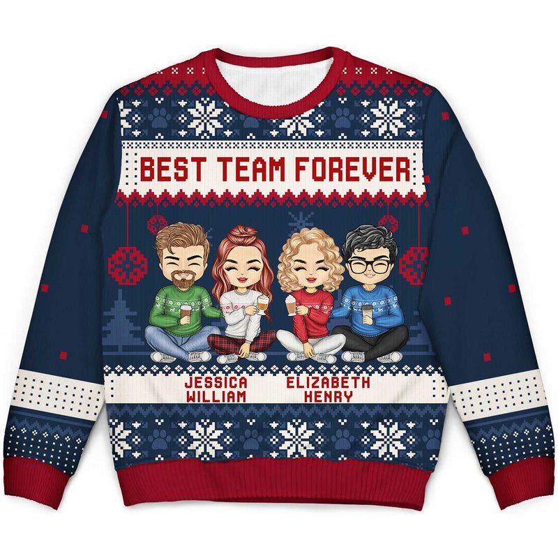 Best Team Ever - Christmas Gift For Colleagues, BFF Best Friends, Besties - Personalized Unisex Ugly Sweater