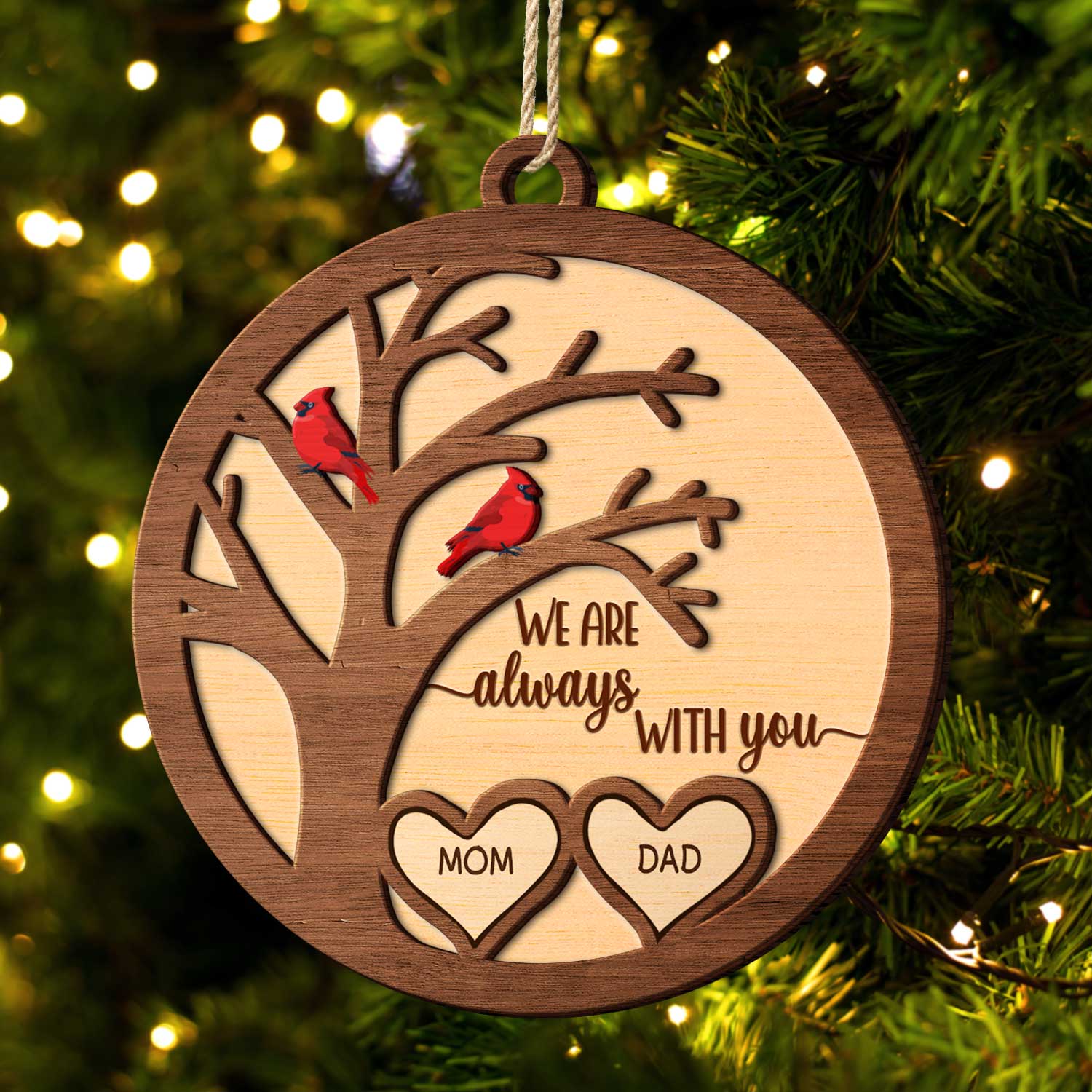 We Are Always With You Cardinal Bird - Sympathy Gift, Christmas Keepsake, Family Memorial Gift - Personalized 2-Layered Wooden Ornament