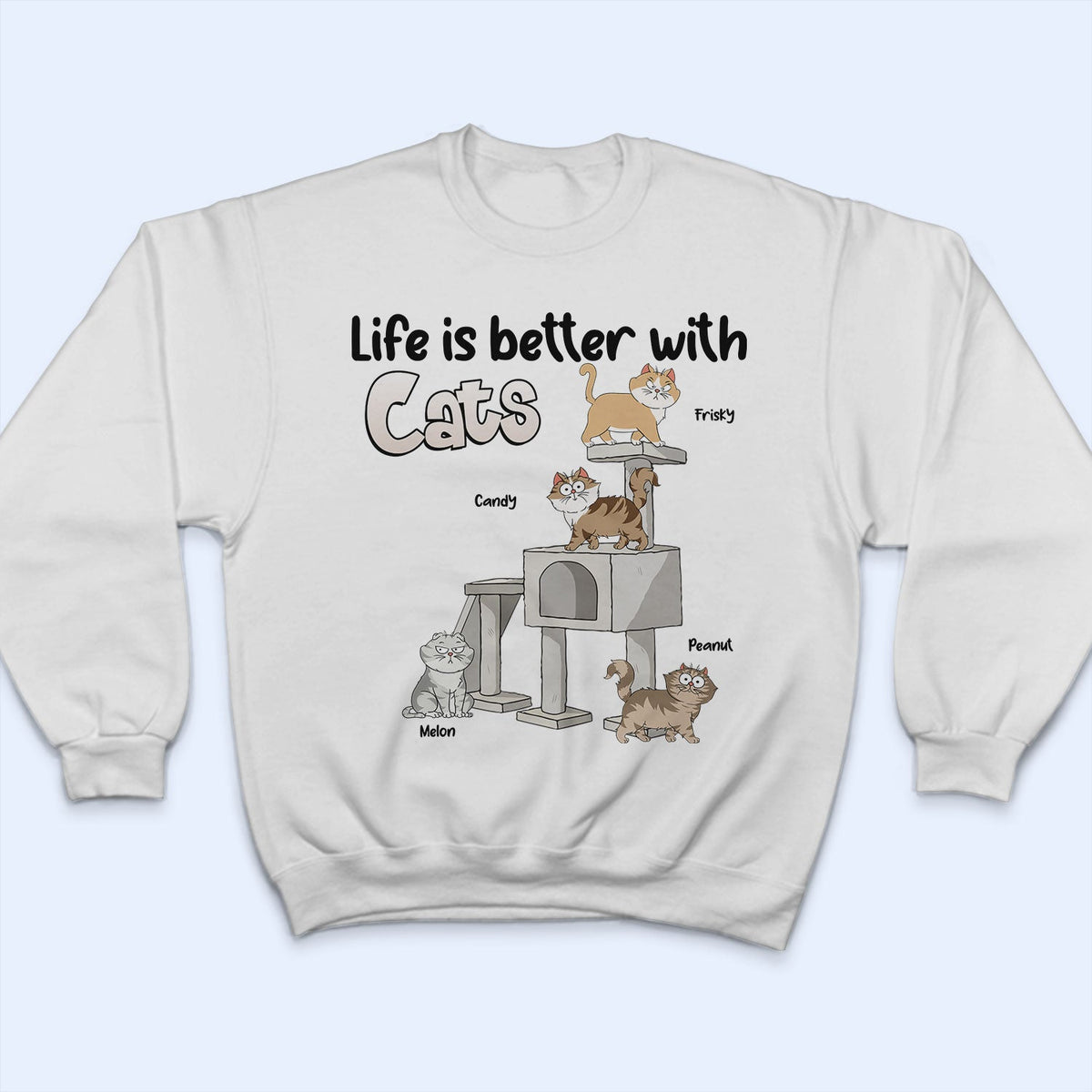 Life Is Better With Cats Funny Cartoon Style - Gift For Cat Lovers, Cat Mom, Cat Dad - Personalized T Shirt