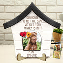 Photo personnalisée chien chat Notre maison n'est pas la même sans vos empreintes de pattes - Cadeau commémoratif pour animaux de compagnie - Plaque en bois personnalisée à 2 couches avec support