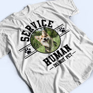 Photo personnalisée Chien Chat Service Humain Ne pas caresser - Cadeau pour les amoureux des animaux - T-shirt personnalisé