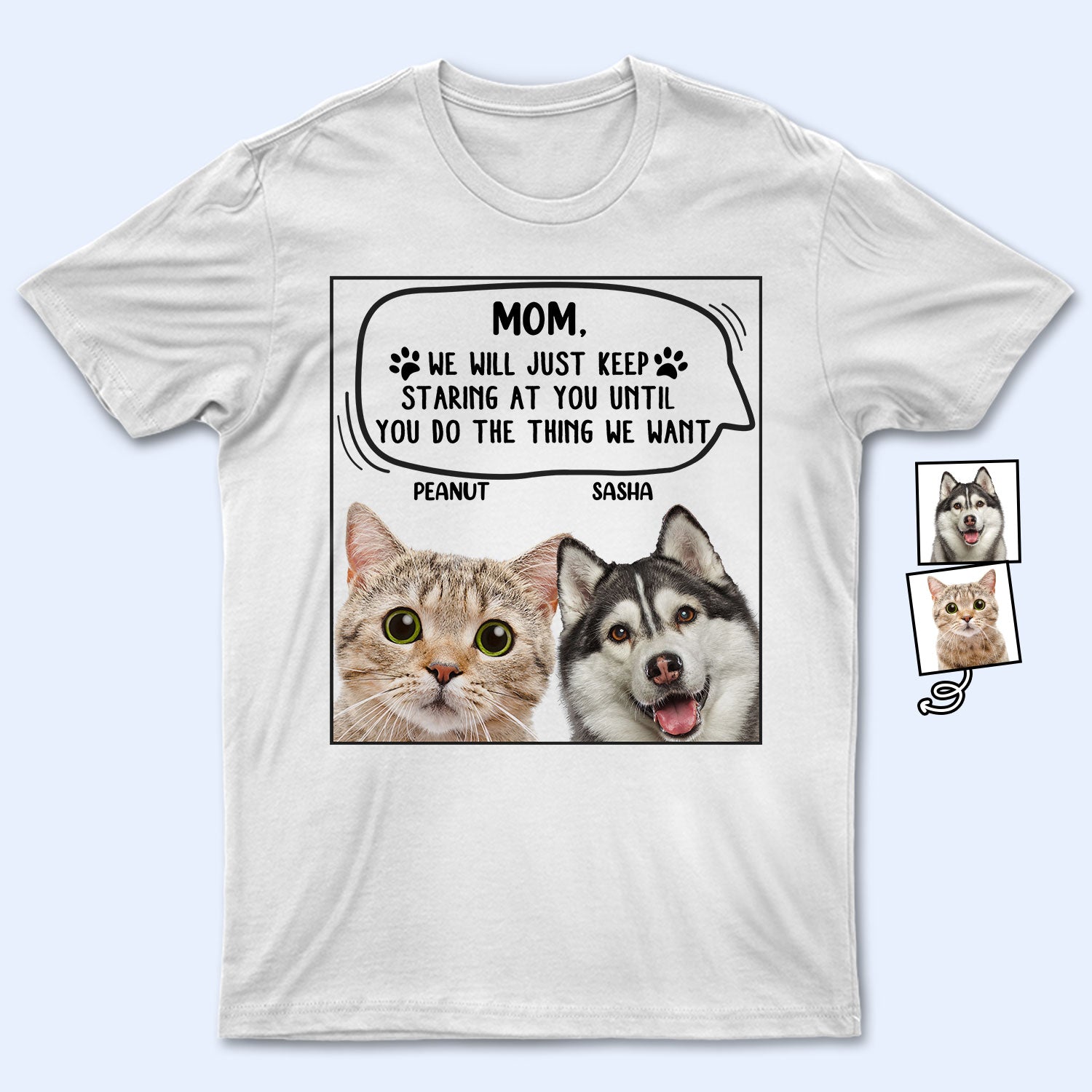 Custom Photo Dog Cat Keep Staring At You - Gift For Pet Lovers - Personalized T Shirt