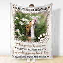 Custom Photo A Hug From Heaven - Sympathy Gift, Memorial Gift For Your Loved Ones, Pet Lovers, Dog Lovers, Cat Lovers - Personalized Fleece Blanket, Sherpa Blanket