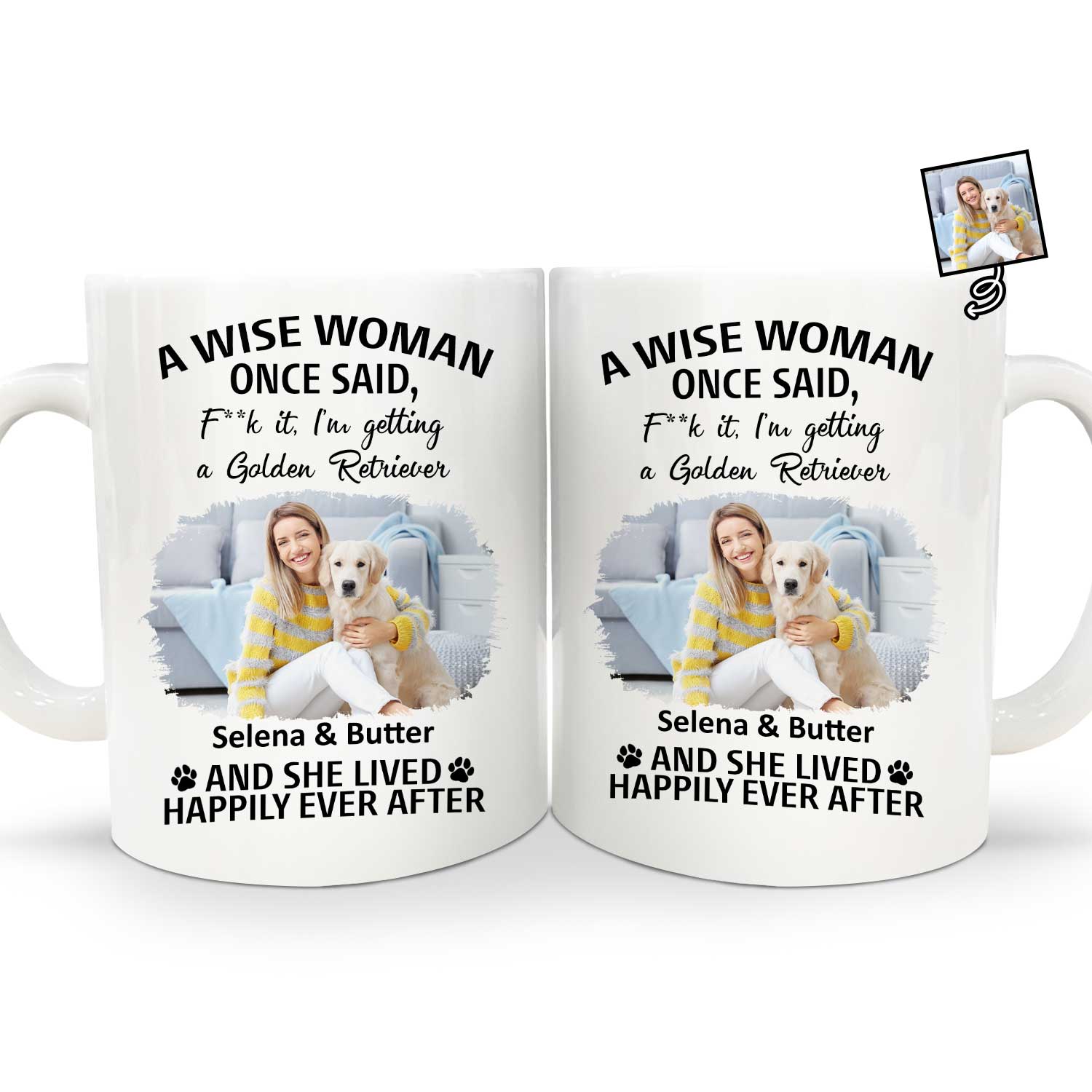 Custom Photo Dog Cat A Wise Woman Once Said - Funny Gift For Pet Lovers, Pet Moms, Pet Dads - Personalized White Edge-to-Edge Mug