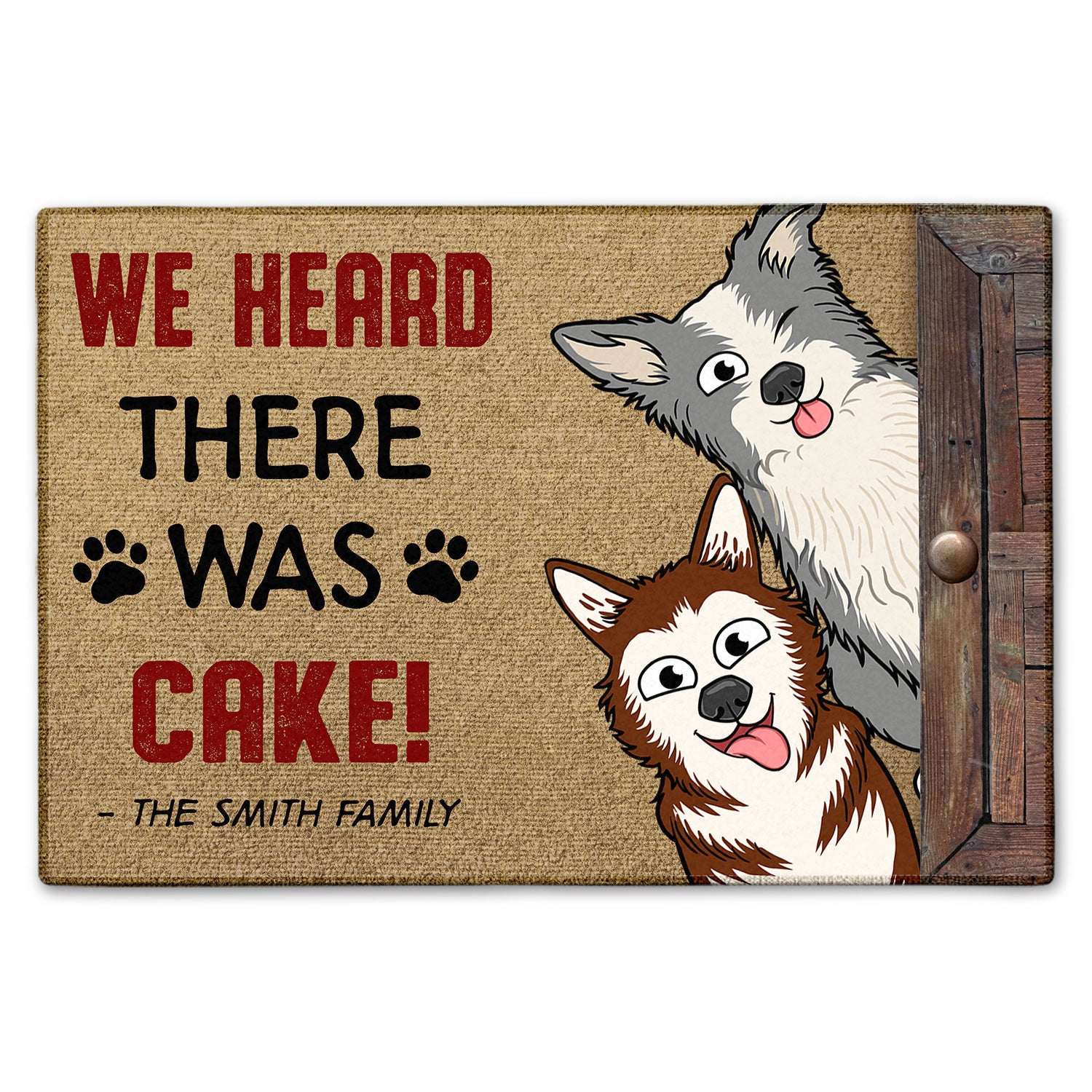 We Heard There Was Cake Funny Cartoon Dogs - Gift For Dog Lovers - Personalized Doormat