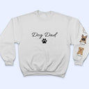 Dog Mom Dog Dad - Gift For Dog Lovers - Personalized Sweatshirt With Sleeve Imprint