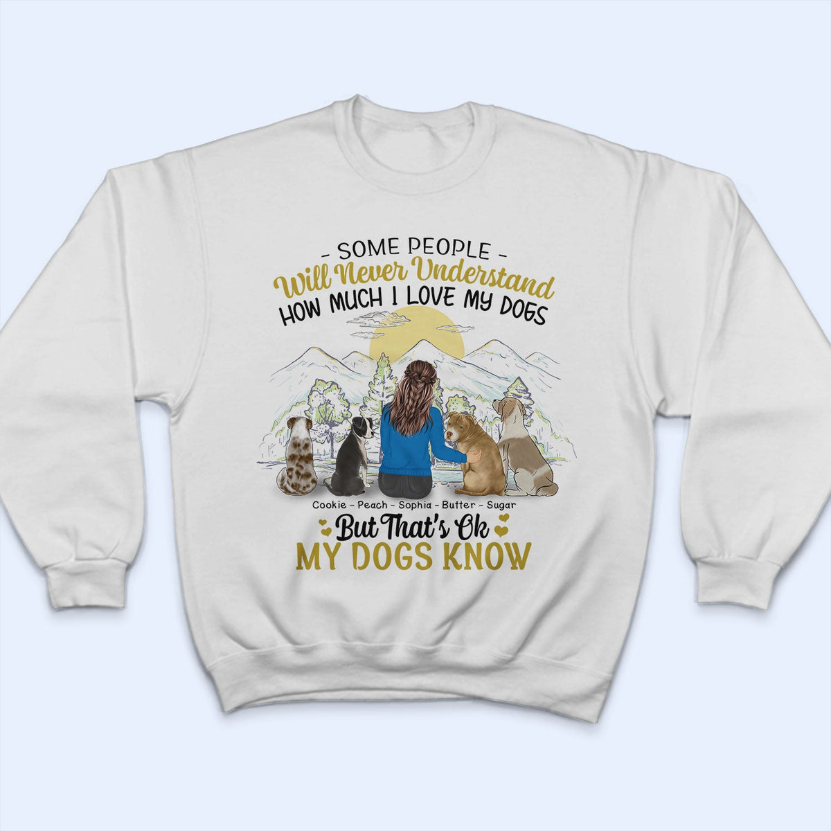 I Love My Dogs - Gift For Dog Mom, Dog Lovers - Personalized T Shirt