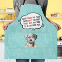 We'll Be Watching You - Birthday, Loving Gift For Dog Lovers, Dog Mom, Dog Dad - Personalized Apron