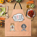 We'll Be Watching You - Birthday, Loving Gift For Dog Lovers, Dog Mom, Dog Dad - Personalized Apron