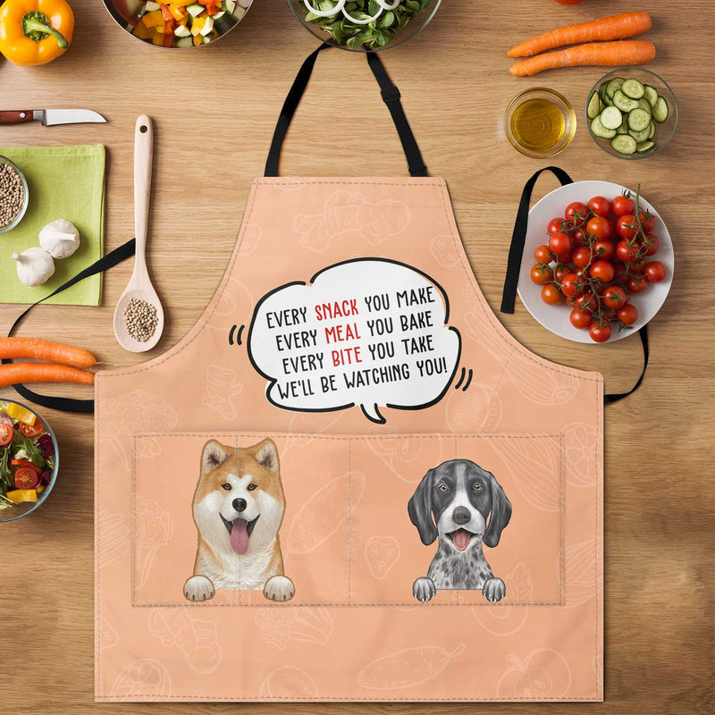 We'll Be Watching You - Birthday, Loving Gift For Dog Lovers, Dog Mom, Dog Dad - Personalized Apron