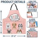We'll Be Watching You - Birthday, Loving Gift For Dog Lovers, Dog Mom, Dog Dad - Personalized Apron