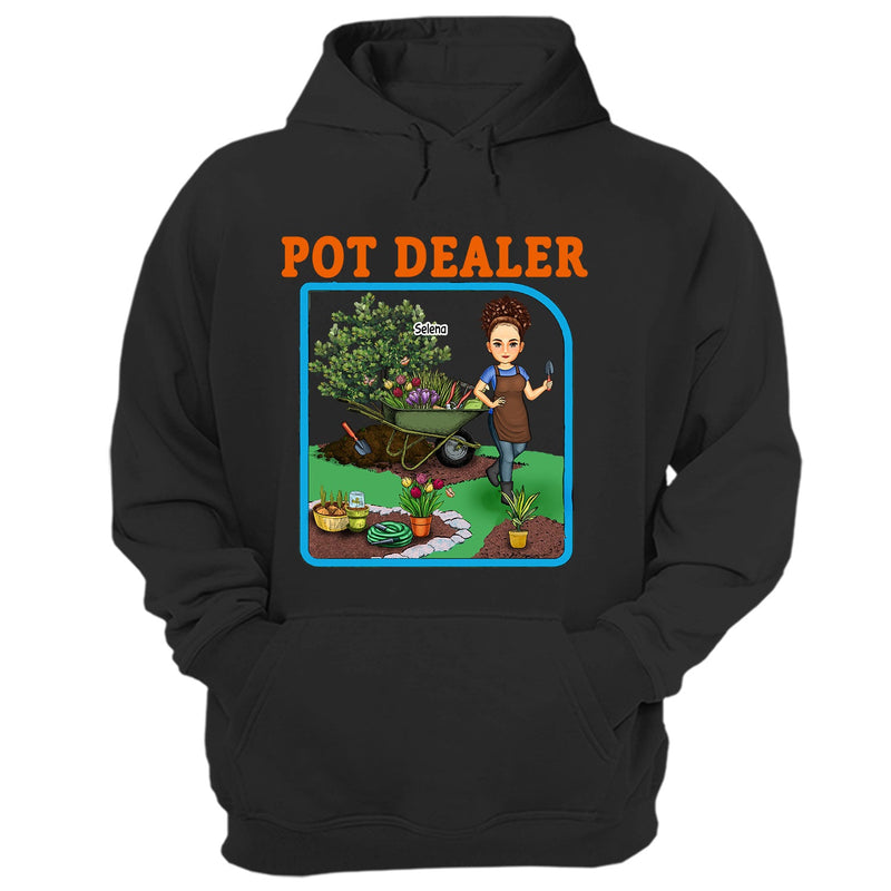 Pot Dealer - Gift For Gardening Lovers - Personalized T Shirt