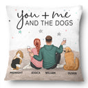 You And Me And The Fur Babies - Gift For Pet Lovers - Personalized Pillow