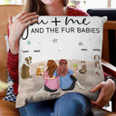 You And Me And The Fur Babies - Gift For Pet Lovers - Personalized Pillow