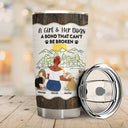A Bond That Can't Be Broken - Gift For Dog Lovers - Personalized Tumbler