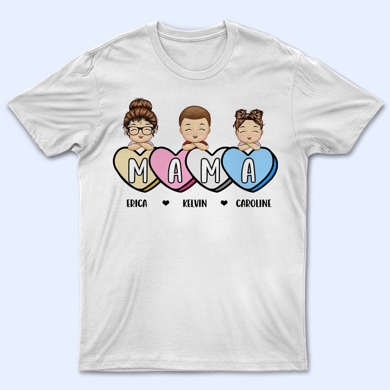 Mama's Sweet Candy Hearts - Birthday, Loving Gift For Mother, Mom, Grandma, Grandmother - Personalized T Shirt