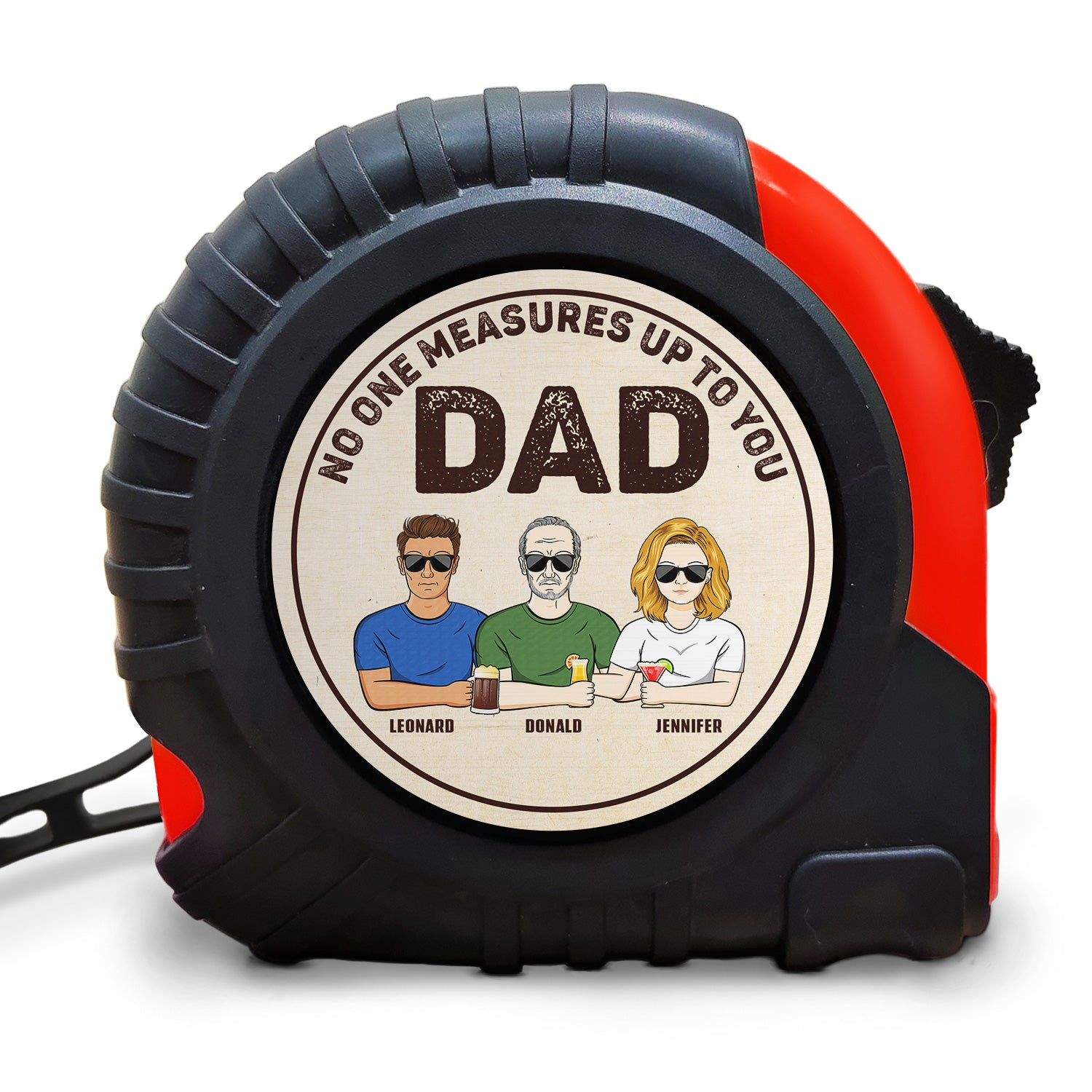 Dad No One Measures Up To You - Birthday, Loving Gift For Daddy, Father, Grandfather, Grandpa - Personalized Tape Measure