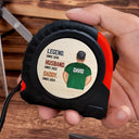 Legend Husband Daddy Grandpa - Birthday, Loving Gift For Dad, Father, Grandfather - Personalized Tape Measure