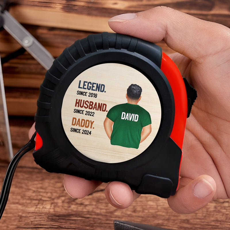 Legend Husband Daddy Grandpa - Birthday, Loving Gift For Dad, Father, Grandfather - Personalized Tape Measure