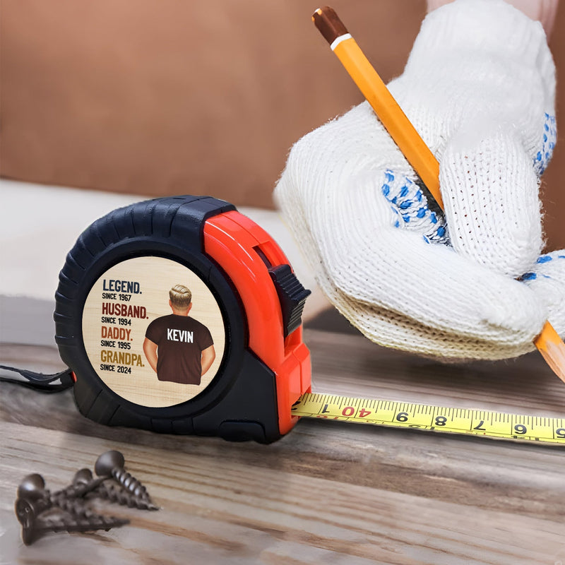 Legend Husband Daddy Grandpa - Birthday, Loving Gift For Dad, Father, Grandfather - Personalized Tape Measure
