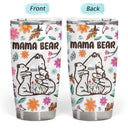 Mama Bear Floral Style - Birthday, Loving Gift For Mom, Mother, Grandma, Grandmother - 3D Inflated Effect Printed Tumbler, Personalized Tumbler