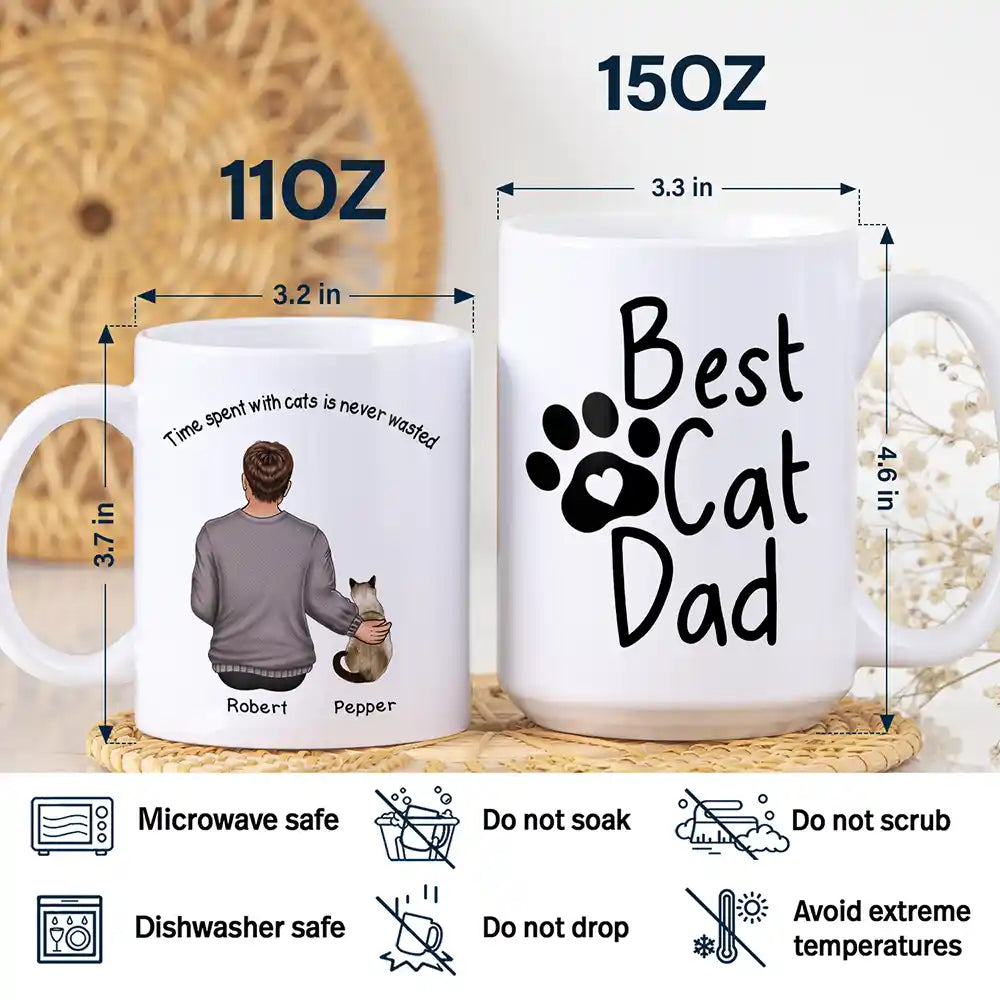 Best Cat Dad Time Spent With Cats Is Never Wasted - Personalized White Edge-to-Edge Mug
