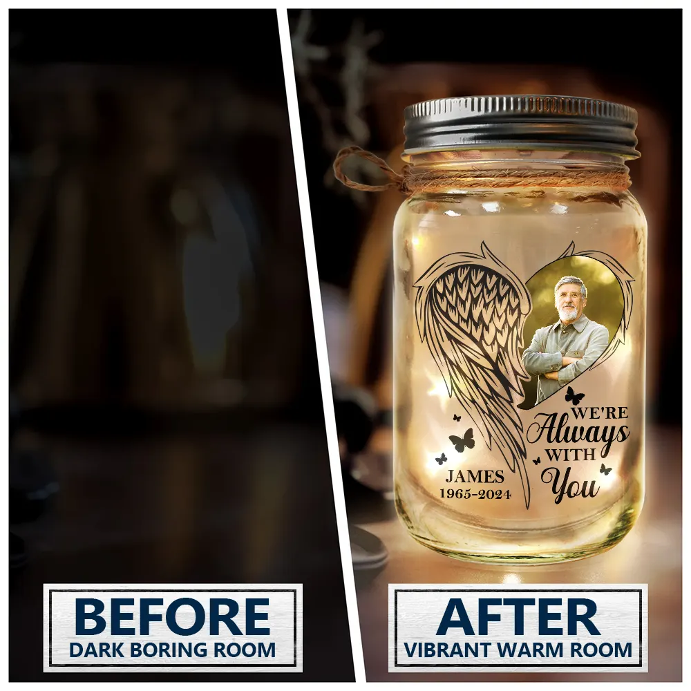 Custom Photo Memorial Your Light Will Always Shine In Our Hearts - Personalized Mason Jar Light
