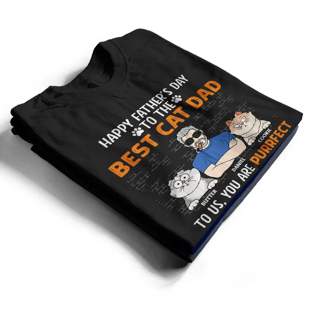 You Are A Purrfect Cat Dad - Personalized T Shirt