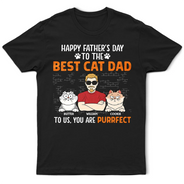 You Are A Purrfect Cat Dad - Personalized T Shirt