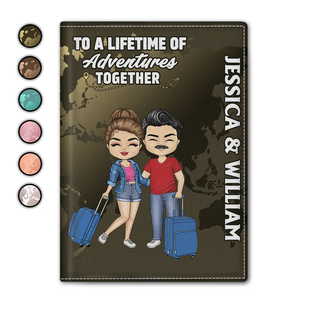 To A Lifetime Of Adventures Together - Personalized Passport Cover, Passport Holder