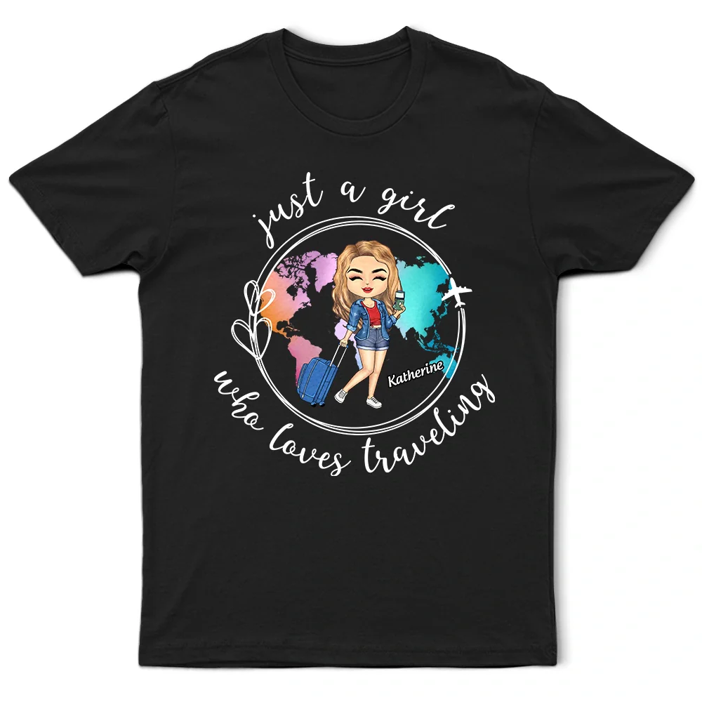 Just A Girl Boy Loves Traveling World Map - Personalized T Shirt