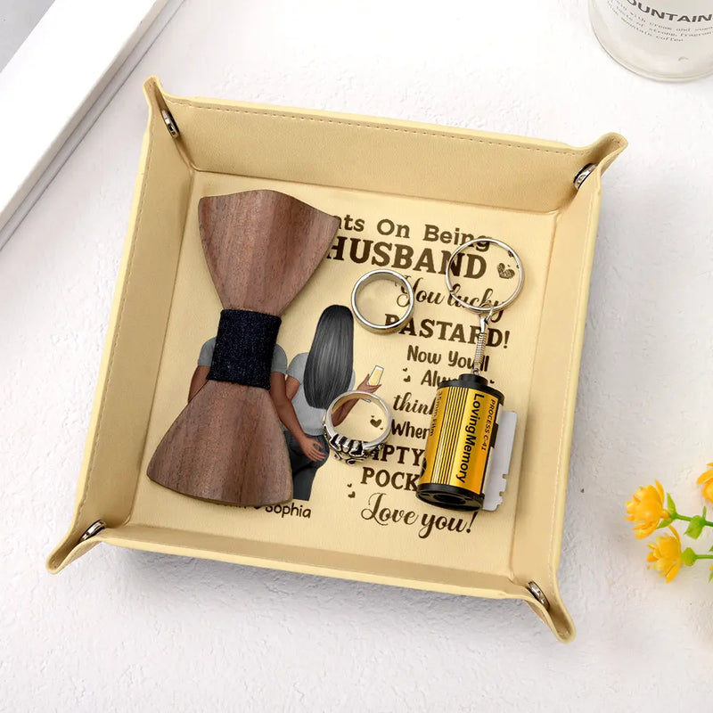 Congrats Husband Think Of Me When You Empty Your Pockets - Personalized Leather Valet Tray
